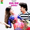 About Dil De Dihli Song